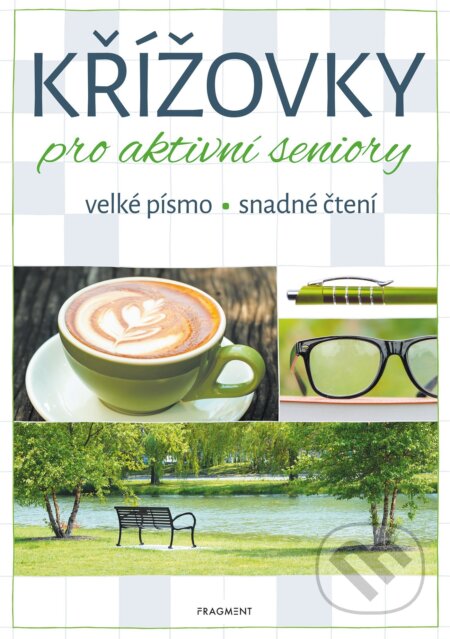 Kniha: Křížovky pro aktivní seniory 1 (Nakladatelství Fragment). Nakladatelství Fragment, 2021 Kniha: Křížovky pro aktivní seniory 1 (Nakladatelství Fragment). Nakladatelství Fragment, 2021