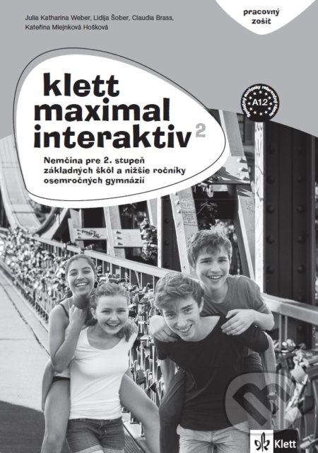 Kniha: Klett Maximal interaktiv 2: Pracovný zošit (Julia Katharina Weber, Lidija Šober a kolektív). Klett, 2019 Kniha: Klett Maximal interaktiv 2: Pracovný zošit (Julia Katharina Weber, Lidija Šober a kolektív). Klett, 2019