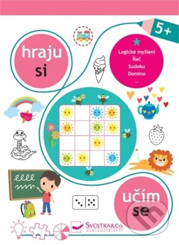 Kniha: Hraju si, učím se 5+ (Svojtka&Co.). Svojtka&Co., 2021 Kniha: Hraju si, učím se 5+ (Svojtka&Co.). Svojtka&Co., 2021
