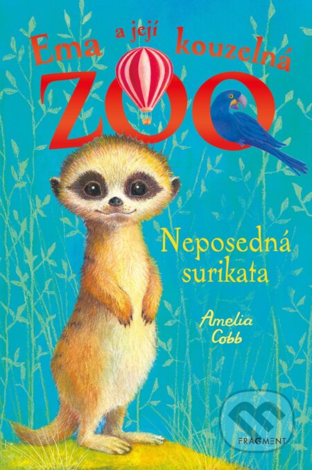 Kniha: Ema a její kouzelná ZOO: Neposedná surikata (Amelia Cobb). Nakladatelství Fragment, 2021 Kniha: Ema a její kouzelná ZOO: Neposedná surikata (Amelia Cobb). Nakladatelství Fragment, 2021