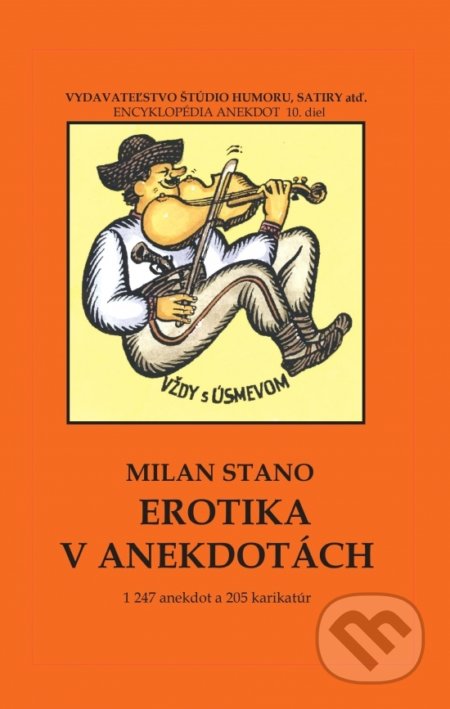 Kniha: Erotika v anekdotách (Milan Stano). Vydavateľstvo Štúdio humoru a satiry, 2021 Kniha: Erotika v anekdotách (Milan Stano). Vydavateľstvo Štúdio humoru a satiry, 2021
