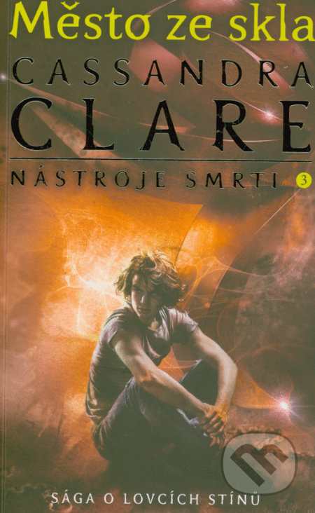 Kniha: Nástroje smrti 3: Město ze skla (Cassandra Clare). #booklab, 2021 Kniha: Nástroje smrti 3: Město ze skla (Cassandra Clare). #booklab, 2021