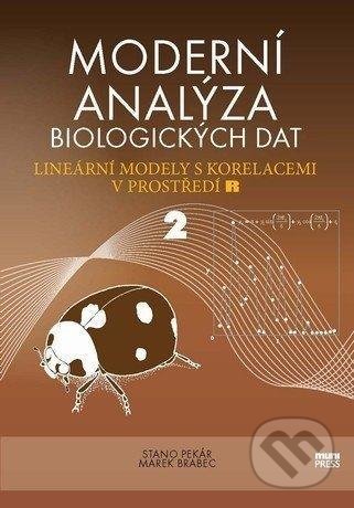 Moderní analýza biologických dat 2. - Marek Brabec, Stanislav Pekár, Masarykova univerzita, 2021