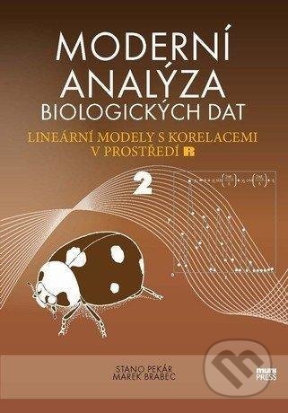 Kniha: Moderní analýza biologických dat 2. (Marek Brabec a Stanislav Pekár). Masarykova univerzita, 2021 Kniha: Moderní analýza biologických dat 2. (Marek Brabec a Stanislav Pekár). Masarykova univerzita, 2021