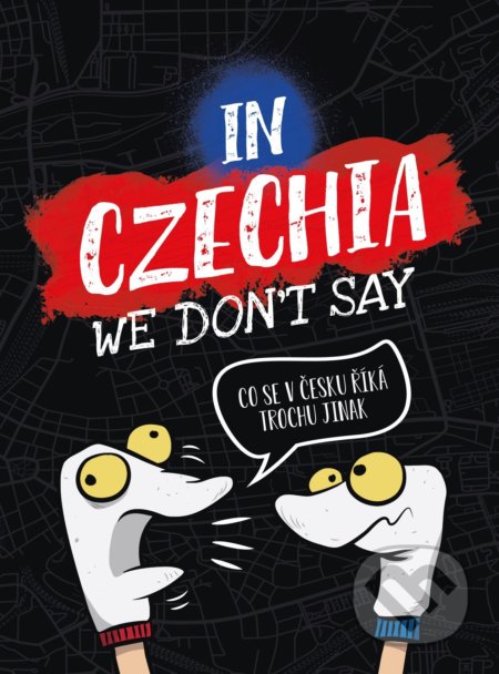 Kniha: In Czechia We Don't Say (Jaroslav Salon). CPRESS, 2021 Kniha: In Czechia We Don't Say (Jaroslav Salon). CPRESS, 2021