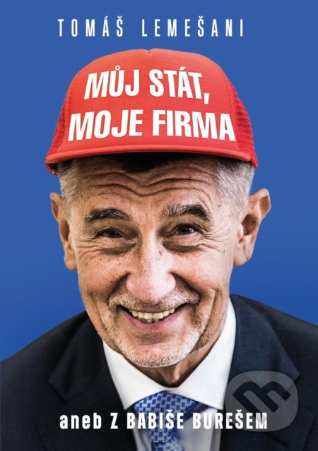 Kniha: Můj stát, moje firma aneb Z Babiše Burešem (Tomáš Lemešani). Brána, 2021 Kniha: Můj stát, moje firma aneb Z Babiše Burešem (Tomáš Lemešani). Brána, 2021