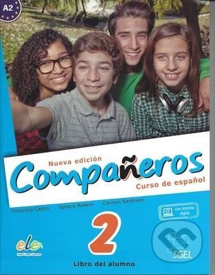 Kniha: Compañeros Nueva Edición 2: Libro del alumno (Ignacio Rodero Díez, Carmen Sardinero Francos a Francisca Castro Viúdez). SGEL, 2016 Kniha: Compañeros Nueva Edición 2: Libro del alumno (Ignacio Rodero Díez, Carmen Sardinero Francos a Francisca Castro Viúdez). SGEL, 2016