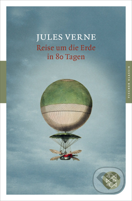 Kniha: Reise um die Erde in 80 Tagen (Jules Verne). Fischer Taschenbuch, 2011 Kniha: Reise um die Erde in 80 Tagen (Jules Verne). Fischer Taschenbuch, 2011