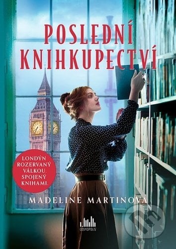 Poslední knihkupectví - Madeline Martin, Cosmopolis, 2021