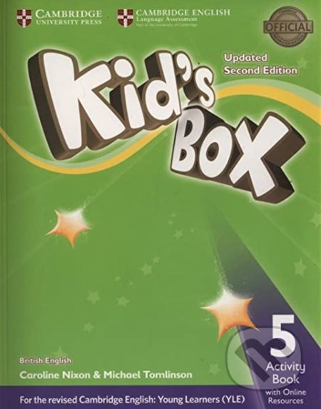 Kniha: Kid's Box 5 - Activity Book with Online Resources (Caroline Nixon a Michael Tomlinson). Cambridge University Press, 2017 Kniha: Kid's Box 5 - Activity Book with Online Resources (Caroline Nixon a Michael Tomlinson). Cambridge University Press, 2017