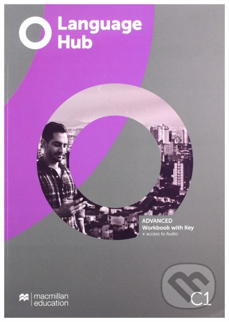 Kniha: Language Hub - Advanced - Workbook with Key (Graham Skerritt a Jeremy Day). MacMillan, 2019 Kniha: Language Hub - Advanced - Workbook with Key (Graham Skerritt a Jeremy Day). MacMillan, 2019