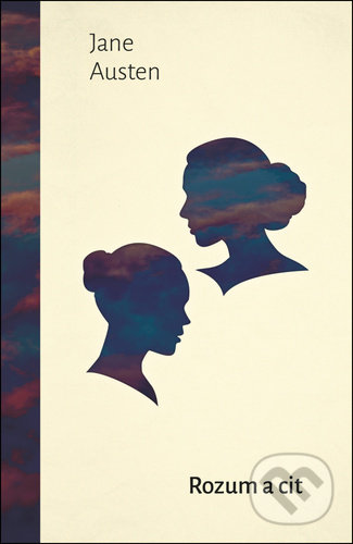 Kniha: Rozum a cit (Jane Austen). 1400, 2021 Kniha: Rozum a cit (Jane Austen). 1400, 2021