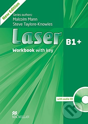 Kniha: Laser B1+ - Workbook with Key (Malcolm Mann a Steve Taylore-Knowles). MacMillan, 2013 Kniha: Laser B1+ - Workbook with Key (Malcolm Mann a Steve Taylore-Knowles). MacMillan, 2013
