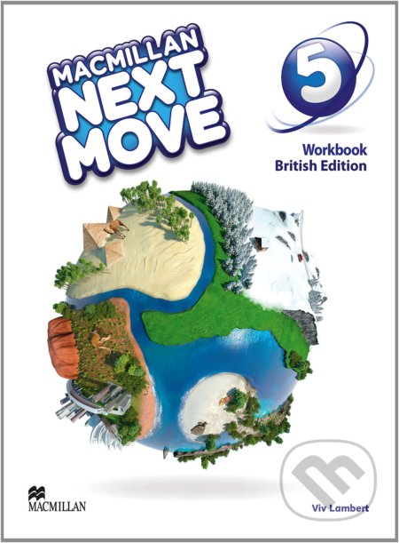 Kniha: Macmillan Next Move 5 - Workbook (Viv Lambert). MacMillan, 2014 Kniha: Macmillan Next Move 5 - Workbook (Viv Lambert). MacMillan, 2014