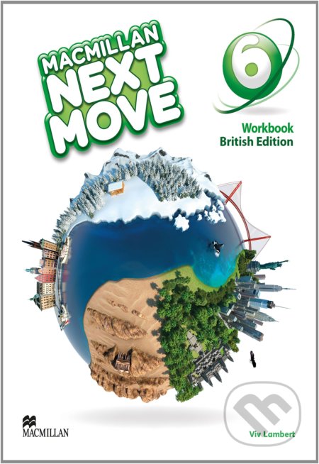 Kniha: Macmillan Next Move 6 - Workbook (Viv Lambert). MacMillan, 2014 Kniha: Macmillan Next Move 6 - Workbook (Viv Lambert). MacMillan, 2014