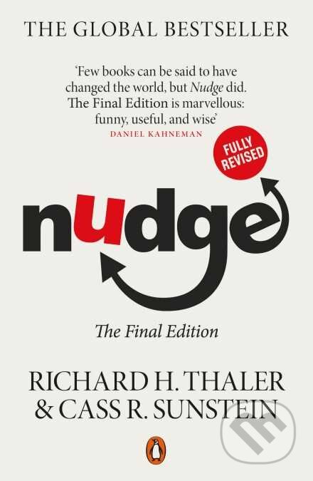 Kniha: Nudge (Cass R. Sunstein a Richard H. Thaler). Allen Lane, 2021 Kniha: Nudge (Cass R. Sunstein a Richard H. Thaler). Allen Lane, 2021