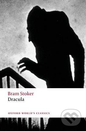 Kniha: Dracula (Bram Stoker). Oxford University Press, 2011 Kniha: Dracula (Bram Stoker). Oxford University Press, 2011