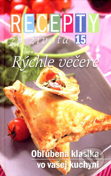 E-kniha: Recepty zo života 15 – Rýchle večere (Blanka Nemčeková). Ringier Axel Springer Slovakia, 2007 E-kniha: Recepty zo života 15 – Rýchle večere (Blanka Nemčeková). Ringier Axel Springer Slovakia, 2007