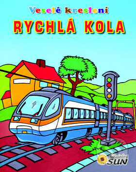 Kniha: Rychlá kola (SUN). SUN, 2011 Kniha: Rychlá kola (SUN). SUN, 2011