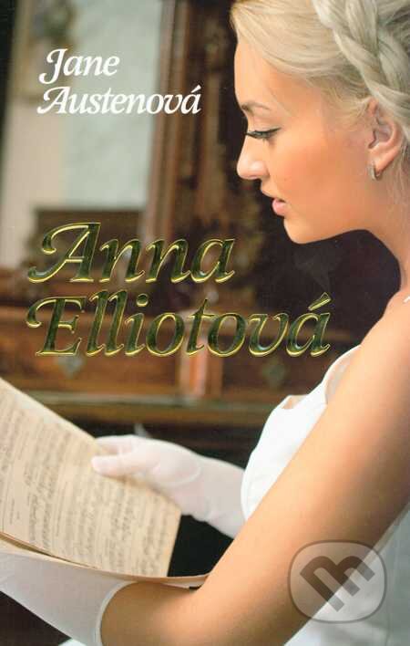 Kniha: Anna Elliotová (Jane Austen). Ottovo nakladateľstvo, 2011 Kniha: Anna Elliotová (Jane Austen). Ottovo nakladateľstvo, 2011