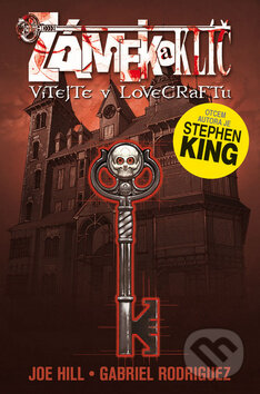 Kniha: Zámek a klíč 1: Vítejte v Lovecraftu (Gabriel Rodriguez a Joe Hill). ComicsCentrum, 2011 Kniha: Zámek a klíč 1: Vítejte v Lovecraftu (Gabriel Rodriguez a Joe Hill). ComicsCentrum, 2011
