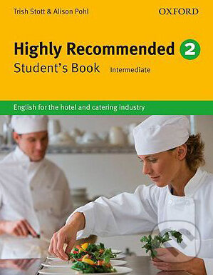 Kniha: Highly Recommended 2: Student's Book (Trish Stott). Oxford University Press, 2010 Kniha: Highly Recommended 2: Student's Book (Trish Stott). Oxford University Press, 2010