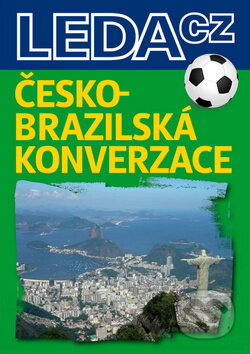 Kniha: Česko-brazilská konverzace (Leda). Leda, 2011 Kniha: Česko-brazilská konverzace (Leda). Leda, 2011