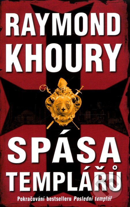 Kniha: Spása templářů (Raymond Khoury). Domino, 2011 Kniha: Spása templářů (Raymond Khoury). Domino, 2011