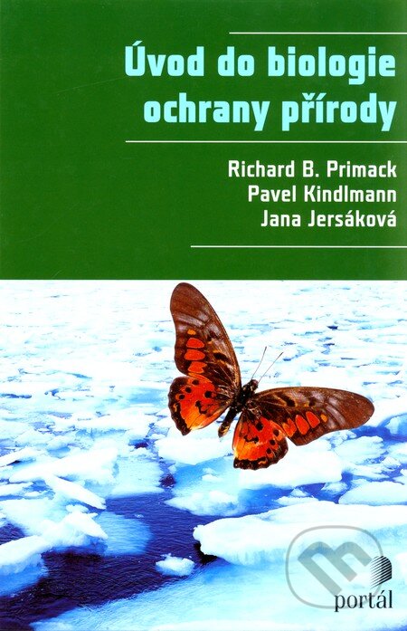 Kniha: Úvod do biologie ochrany přírody (Richard B. Primack a kolektív). Portál, 2011 Kniha: Úvod do biologie ochrany přírody (Richard B. Primack a kolektív). Portál, 2011