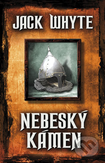 Kniha: Nebeský kámen (Jack Whyte). Domino, 2011 Kniha: Nebeský kámen (Jack Whyte). Domino, 2011
