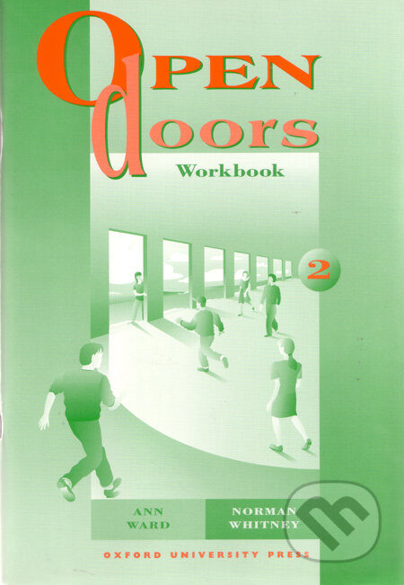Kniha: Open Doors 2 - Workbook (Ann Ward a Norman Whitney). Oxford University Press, 1994 Kniha: Open Doors 2 - Workbook (Ann Ward a Norman Whitney). Oxford University Press, 1994