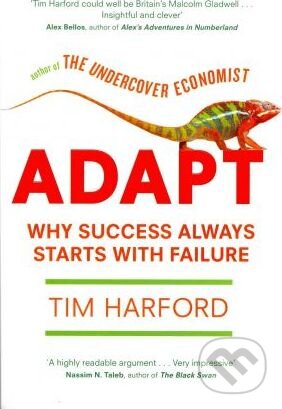 Kniha: Adapt (Tim Harford). Little, Brown, 2011 Kniha: Adapt (Tim Harford). Little, Brown, 2011