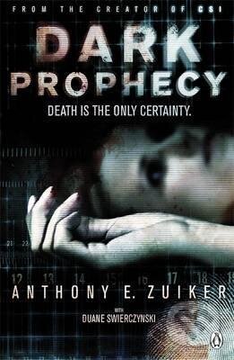 Kniha: Dark Prophecy: Level 26 (Anthony E. Zuiker). Penguin Books, 2011 Kniha: Dark Prophecy: Level 26 (Anthony E. Zuiker). Penguin Books, 2011