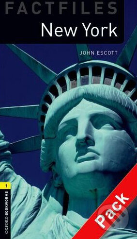 Kniha: New York - Factfile + CD (John Escott). Oxford University Press, 2007 Kniha: New York - Factfile + CD (John Escott). Oxford University Press, 2007