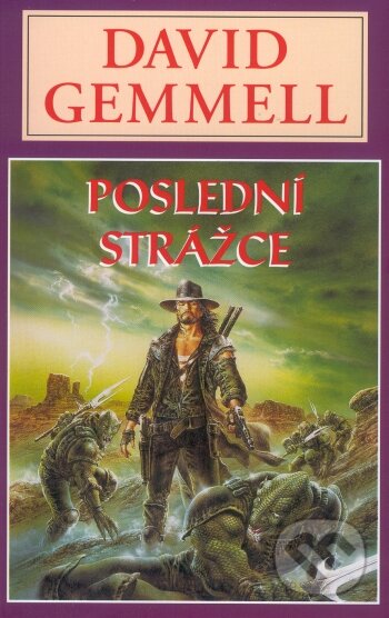 Kniha: Poslední strážce (David Gemmell). Perseus, 2007 Kniha: Poslední strážce (David Gemmell). Perseus, 2007