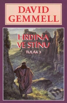 Kniha: Hrdina ve stínu (David Gemmell). Perseus, 2008 Kniha: Hrdina ve stínu (David Gemmell). Perseus, 2008