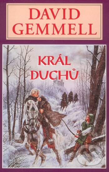 Kniha: Král duchů (David Gemmell). Perseus, 2005 Kniha: Král duchů (David Gemmell). Perseus, 2005