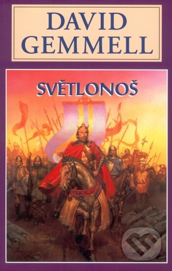 Kniha: Světlonoš (David Gemmell). Perseus, 2007 Kniha: Světlonoš (David Gemmell). Perseus, 2007