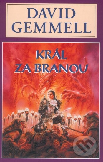 Kniha: Král za branou (David Gemmell). Perseus, 2006 Kniha: Král za branou (David Gemmell). Perseus, 2006
