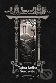 Kniha: Tajná kniha Šerosvitu (Karolina Francová). Albatros CZ, 2011 Kniha: Tajná kniha Šerosvitu (Karolina Francová). Albatros CZ, 2011