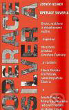 Kniha: Operace Silver A (Jaroslav Čvančara, Josef Plzák a Zdeněk Jelínek). Scriptorium, 2011 Kniha: Operace Silver A (Jaroslav Čvančara, Josef Plzák a Zdeněk Jelínek). Scriptorium, 2011