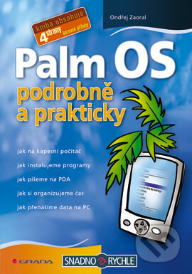 E-kniha: Palm OS (Ondřej Zaoral). Grada, 2006 E-kniha: Palm OS (Ondřej Zaoral). Grada, 2006