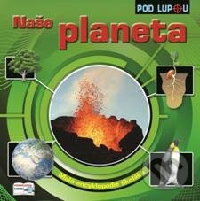 Kniha: Naše planeta (Rebo). Rebo, 2011 Kniha: Naše planeta (Rebo). Rebo, 2011