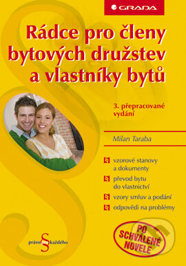 E-kniha: Rádce pro členy bytových družstev a vlastníky bytů (Milan Taraba). Grada, 2006 E-kniha: Rádce pro členy bytových družstev a vlastníky bytů (Milan Taraba). Grada, 2006