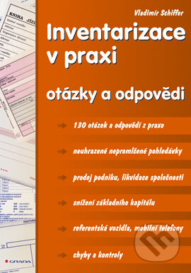 E-kniha: Inventarizace v praxi (Vladimír Schiffer). Grada, 2006 E-kniha: Inventarizace v praxi (Vladimír Schiffer). Grada, 2006