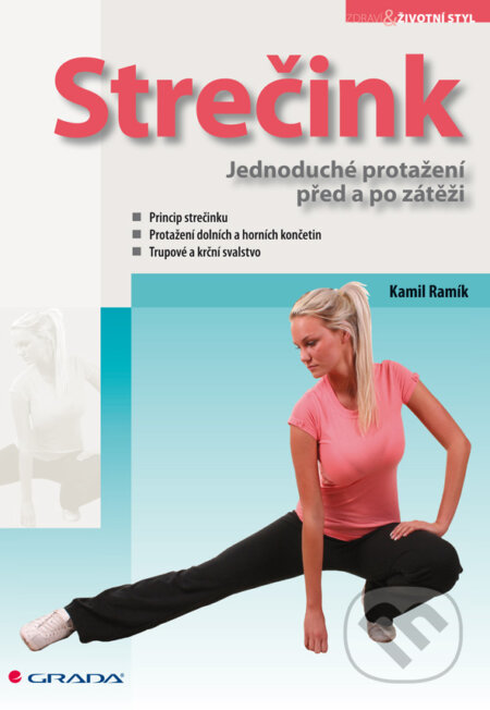 E-kniha: Strečink (Kamil Ramík). Grada, 2010 E-kniha: Strečink (Kamil Ramík). Grada, 2010