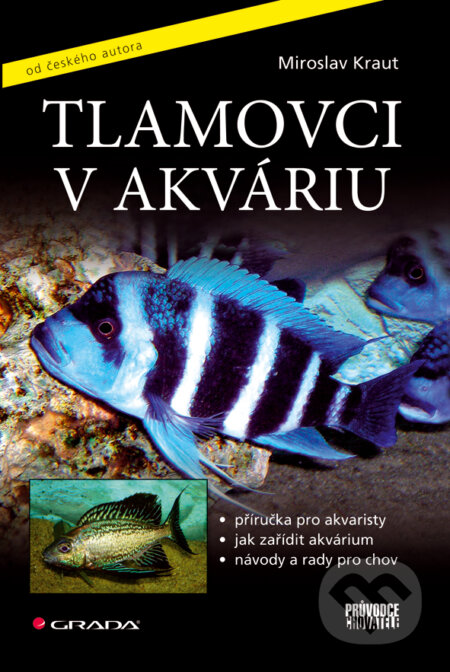 E-kniha: Tlamovci v akváriu (Miroslav Kraut). Grada, 2008 E-kniha: Tlamovci v akváriu (Miroslav Kraut). Grada, 2008