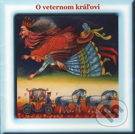Audiokniha: O veternom kráľovi (Ista). Ista Audiokniha: O veternom kráľovi (Ista). Ista