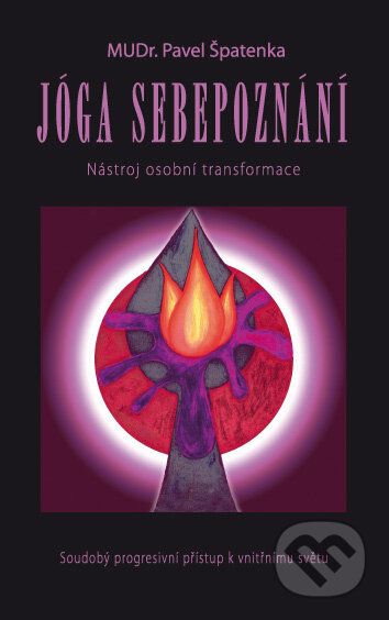 Kniha: Jóga sebepoznání (Pavel Špatenka). Monnáda, 2011 Kniha: Jóga sebepoznání (Pavel Špatenka). Monnáda, 2011