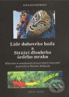 Kniha: Lidé duhového hada a strážci dlouhého šedého mraku (Jana Kulhánková). Fakulta humanitních studií Univerzity Karlovy v Praze, 2010 Kniha: Lidé duhového hada a strážci dlouhého šedého mraku (Jana Kulhánková). Fakulta humanitních studií Univerzity Karlovy v Praze, 2010